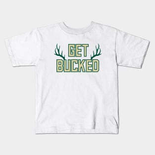 Get Bucked - White Kids T-Shirt